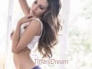 TiffaniDream