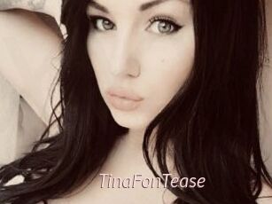 TinaFonTease