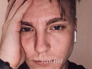 Tom_Rid
