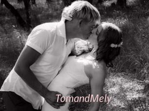 TomandMely