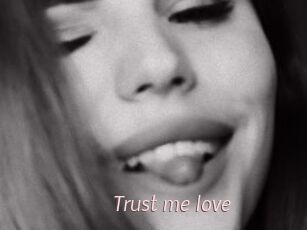 Trust_me_love