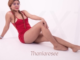 Thaniarosee