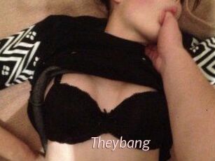 Theybang