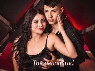 Thianeandbrad