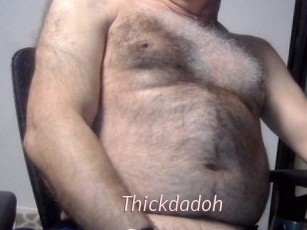 Thickdadoh