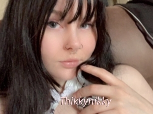 Thikkynikky