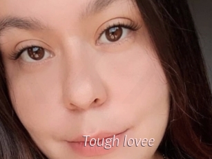 Tough_lovee