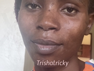 Trishatricky