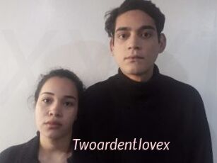 Twoardentlovex