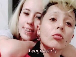 Twogirlsdirty