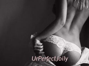 UrPerfectJoily