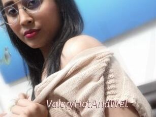 ValeryHotAndWet