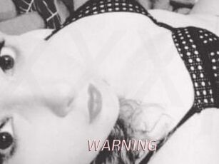 WARNING