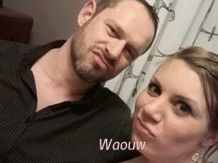 Waouw