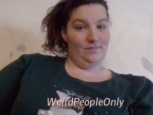 WeirdPeopleOnly