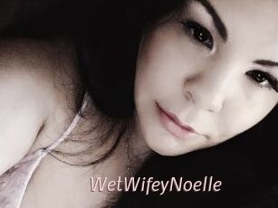 WetWifeyNoelle