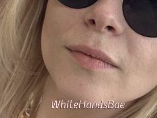 WhiteHandsBae