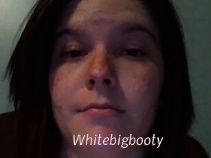 Whitebigbooty