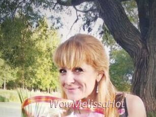 WowMelissaHot