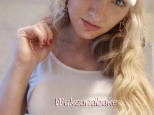 Wakeandbake