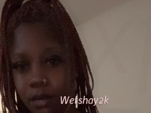 Wetshay2k