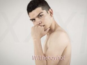 Witheboyhot
