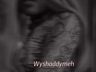 Wyshaddymeh