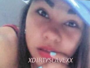 XDIRTYSLAVEXX