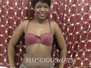XLUSCIOUSxLPISx