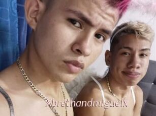 Xbrethandmiguelx