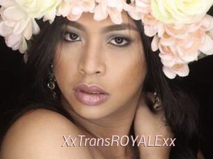XxTransROYALExx