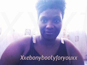 Xxebonybootyforyouxx
