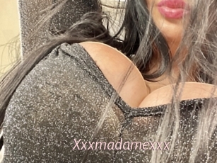 Xxxmadamexxx