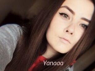 Yanaaa