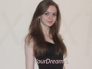 YourDreamsx
