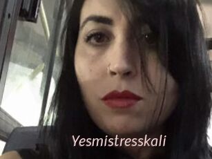 Yesmistresskali