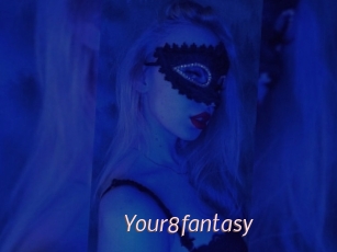 Your8fantasy