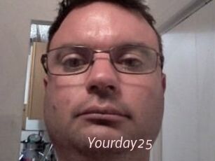 Yourday25