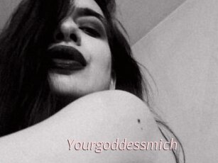 Yourgoddessmich
