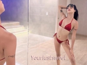 Yourlustsweet
