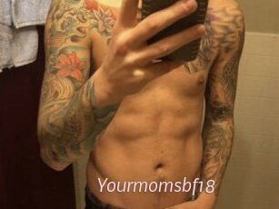 Yourmomsbf18