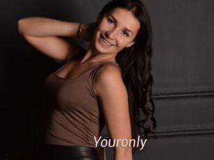 Youronly