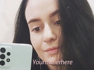 Yourownerhere