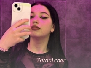 Zaraatcher